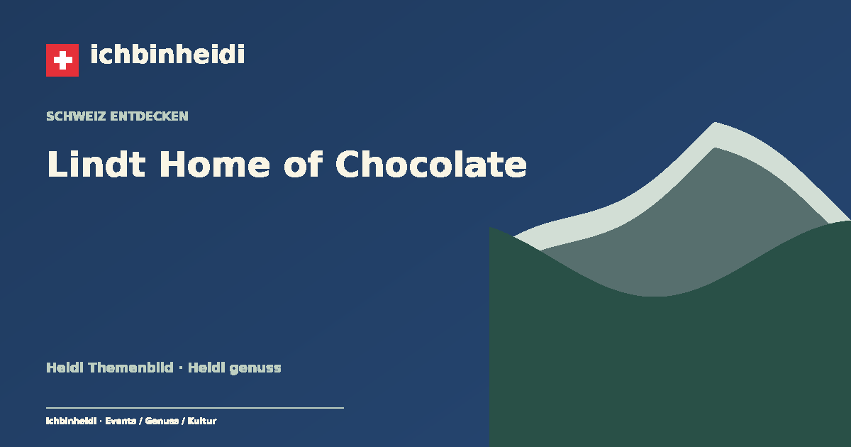 Lindt Home of Chocolate · Heidi Themenbild