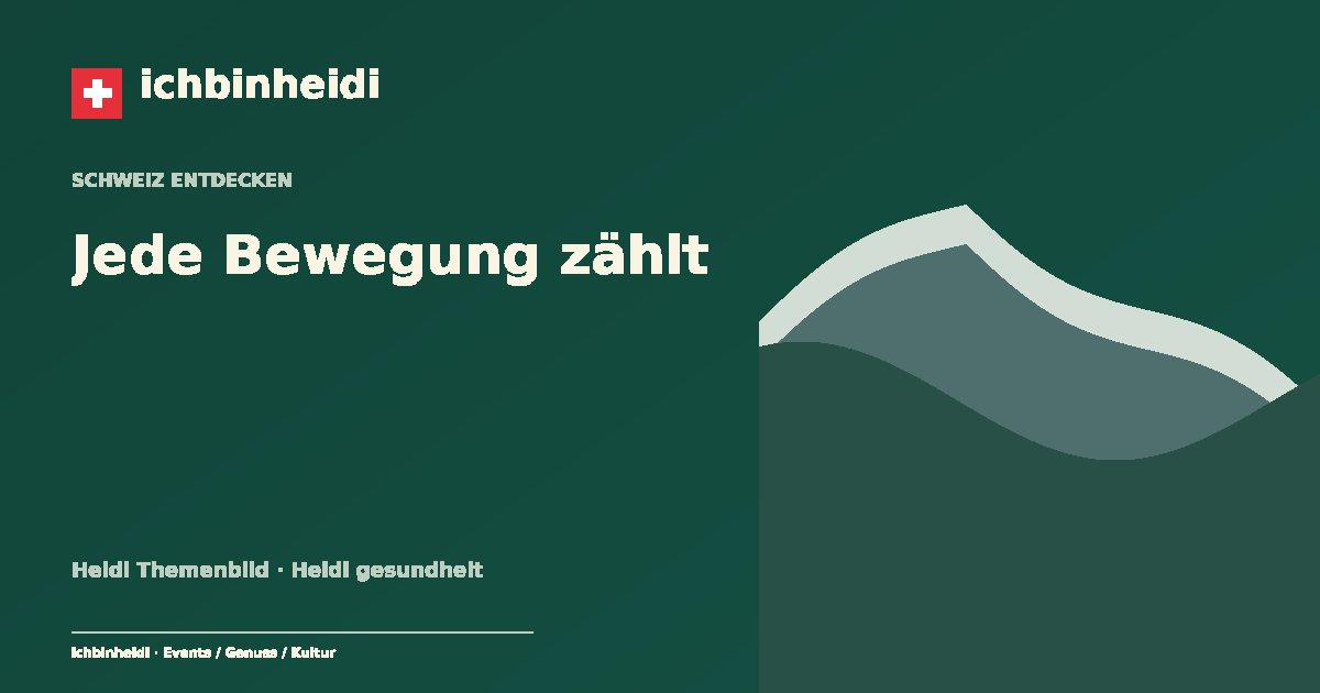 Jede Bewegung zählt · 每次活动都重要 · Heidi Themenbild